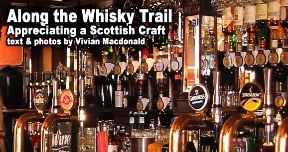 Along the Whisky Trail: Appreciating a Scottish Craft